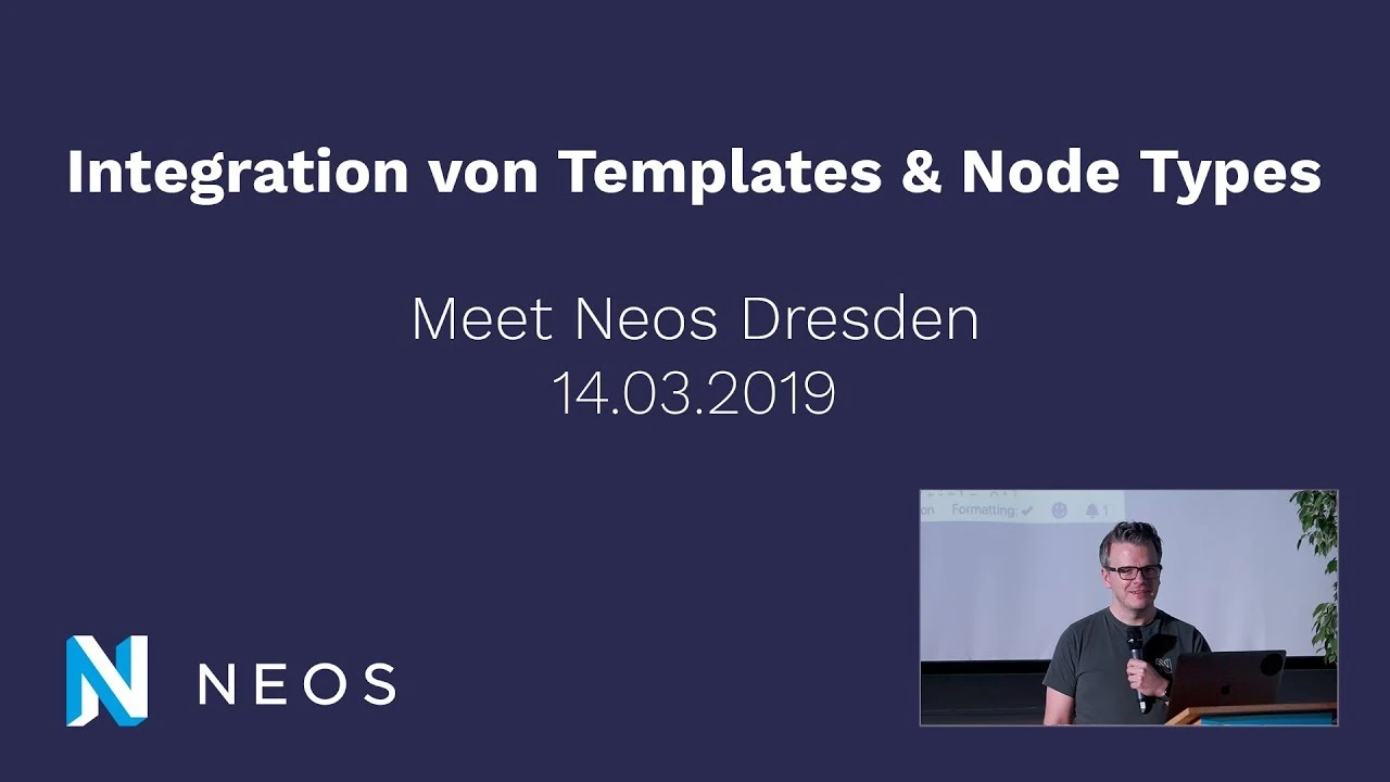 Neos CMS - Integration von Templates & Node Types | Meet Neos Dresden 2019 - Jon Uhlmann