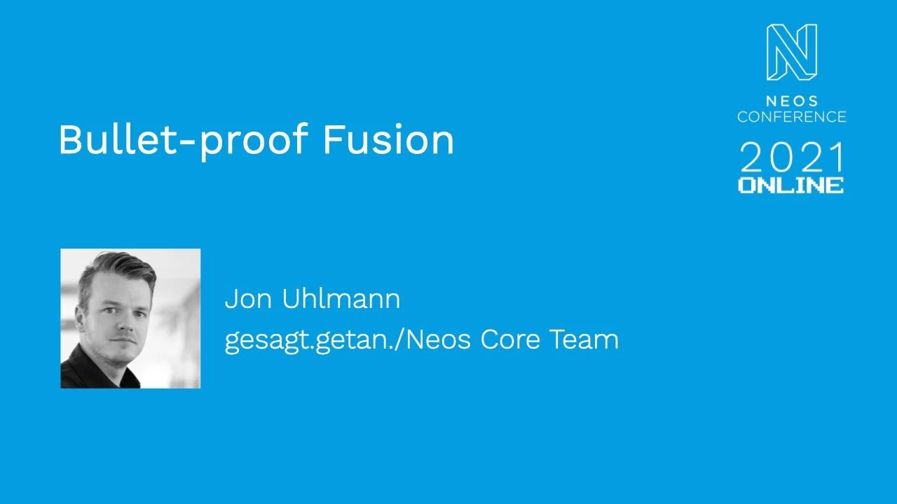 Bullet-proof Fusion - Jon Uhlmann | Neos Con 2021