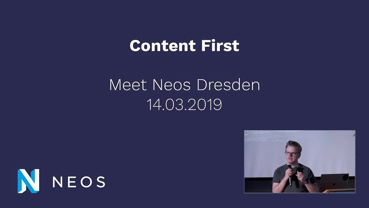 Neos CMS - Content First Ansatz | Meet Neos Dresden 2019 - Jon Uhlmann