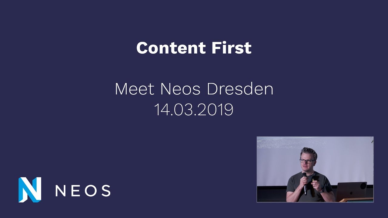 Neos CMS - Content First Ansatz | Meet Neos Dresden 2019 - Jon Uhlmann